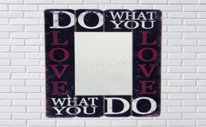 Уникално Огледало с Дървена Винтидж Рамка Do What You Love